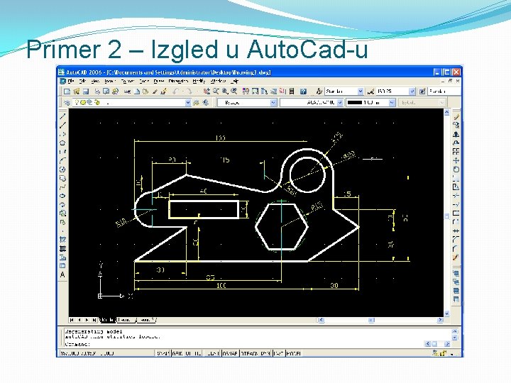 Primer 2 – Izgled u Auto. Cad-u 