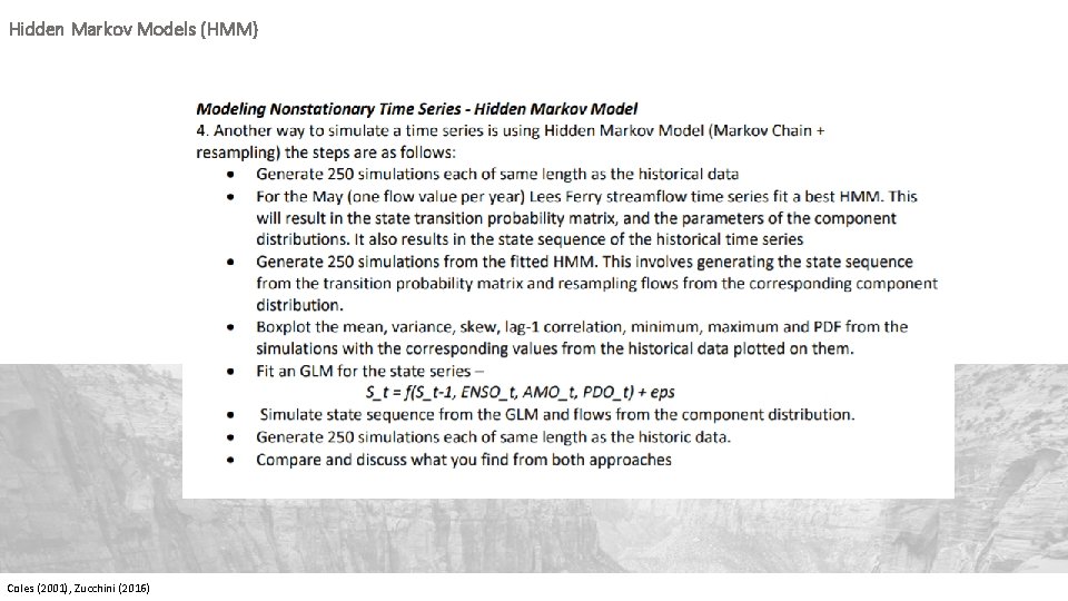 Hidden Markov Models (HMM) Coles (2001), Zucchini (2016) 