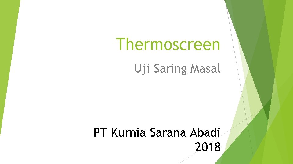 Thermoscreen Uji Saring Masal PT Kurnia Sarana Abadi 2018 