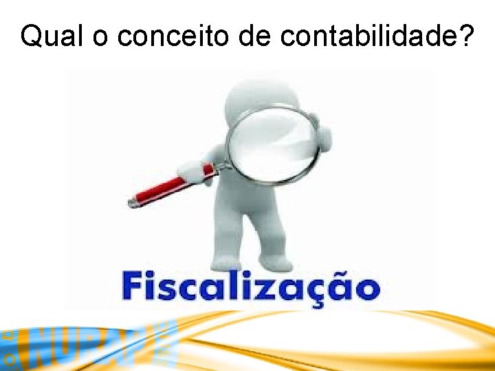 Qual o conceito de contabilidade? 