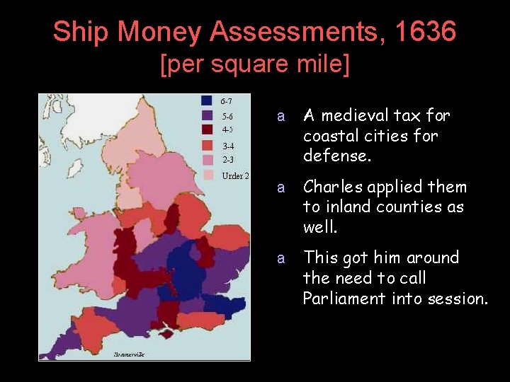 Ship Money Assessments, 1636 [per square mile] a A medieval tax for coastal cities