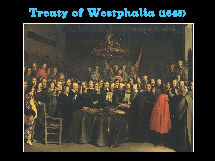 Treaty of Westphalia (1648) 