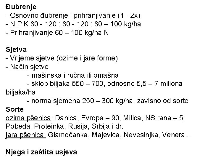 Đubrenje - Osnovno đubrenje i prihranjivanje (1 - 2 x) - N P K