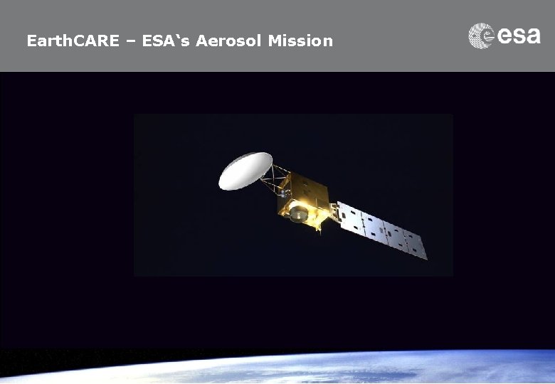 Earth. CARE – ESA‘s Aerosol Mission 