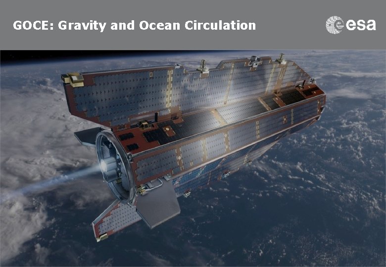 GOCE: Gravity and Ocean Circulation 
