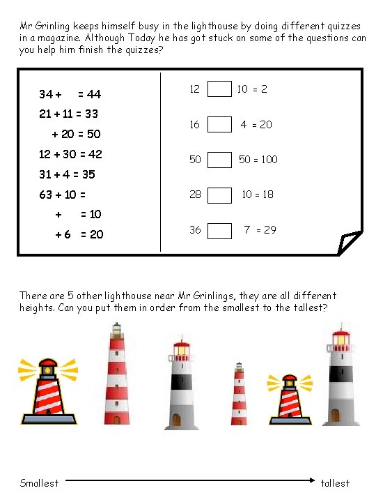 Mr Grinling keeps himself busy in the lighthouse by doing different quizzes in a