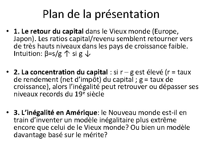 Plan de la présentation • 1. Le retour du capital dans le Vieux monde