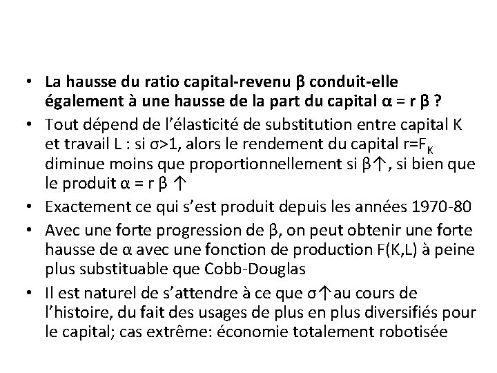  • La hausse du ratio capital-revenu β conduit-elle également à une hausse de