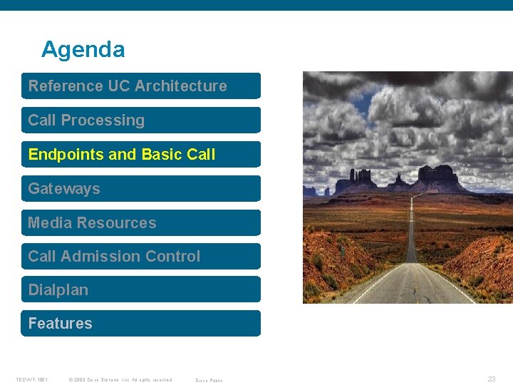 Agenda Reference UC Architecture Call Processing Endpoints and Basic Call Gateways Media Resources Call