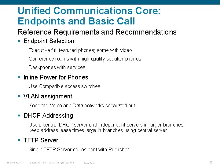 Unified Communications Core: Endpoints and Basic Call Reference Requirements and Recommendations § Endpoint Selection