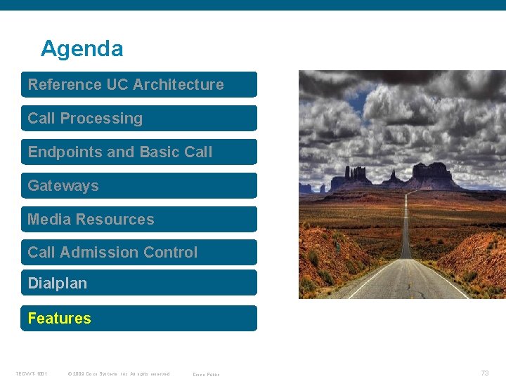 Agenda Reference UC Architecture Call Processing Endpoints and Basic Call Gateways Media Resources Call