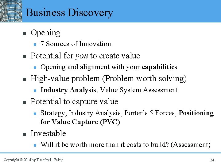 Business Discovery n Opening n n Potential for you to create value n n
