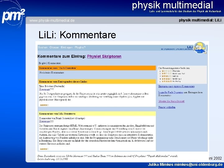 physik multimedial Lehr- und Lernmodule für das Studium der Physik als Nebenfach www. physik-multimedial.