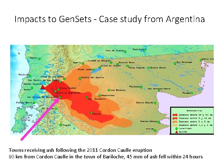 Impacts to Gen. Sets - Case study from Argentina Towns receiving ash following the