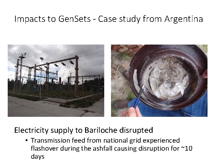 Impacts to Gen. Sets - Case study from Argentina Electricity supply to Bariloche disrupted