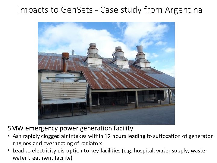 Impacts to Gen. Sets - Case study from Argentina 5 MW emergency power generation