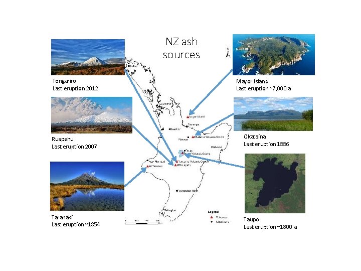 NZ ash sources Tongariro Last eruption 2012 Mayor Island Last eruption ~7, 000 a