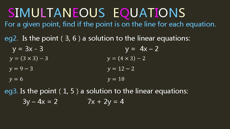 SIMULTANEOUS EQUATIONS For a given point, find if the point is on the line