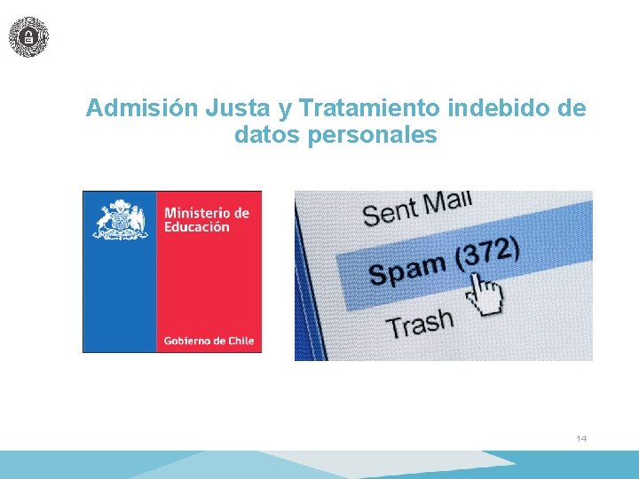 Admisión Justa y Tratamiento indebido de datos personales 14 