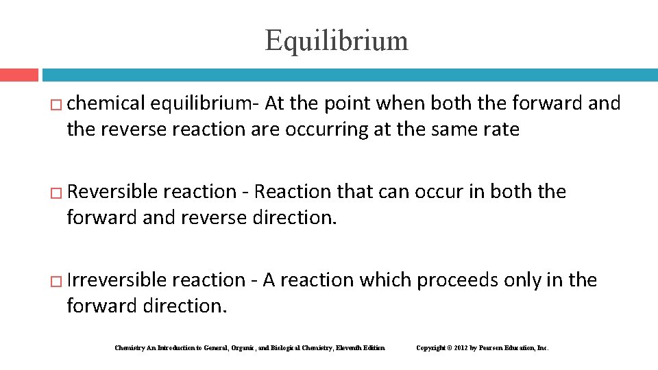 Equilibrium � � � chemical equilibrium- At the point when both the forward and