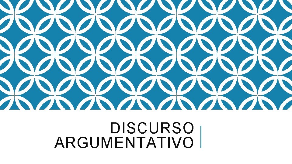 DISCURSO ARGUMENTATIVO 