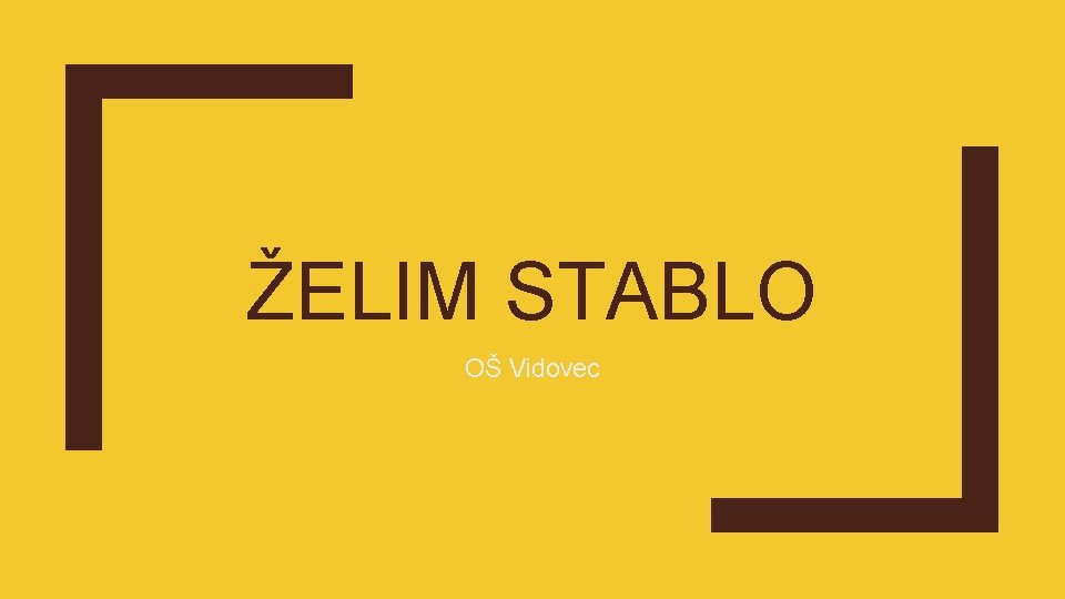 ŽELIM STABLO OŠ Vidovec 