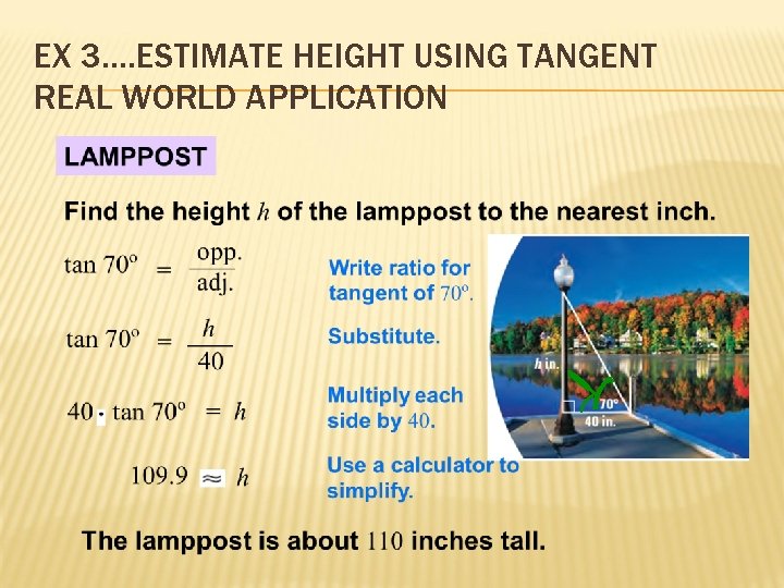 EX 3…. ESTIMATE HEIGHT USING TANGENT REAL WORLD APPLICATION 