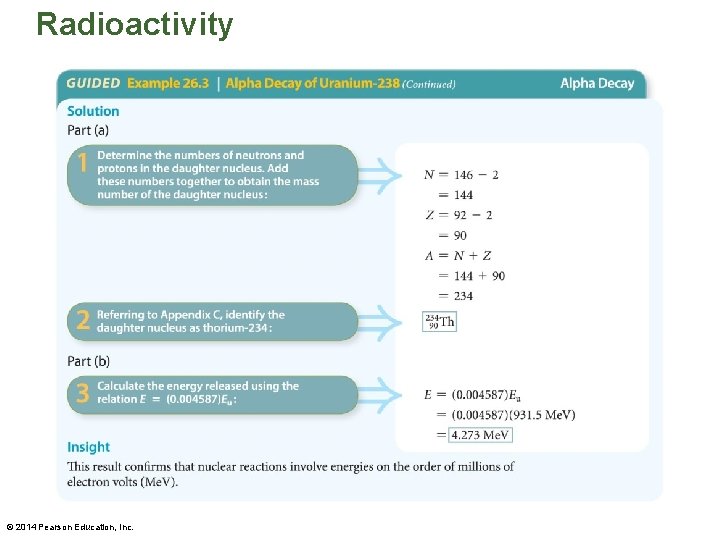 Radioactivity © 2014 Pearson Education, Inc. 