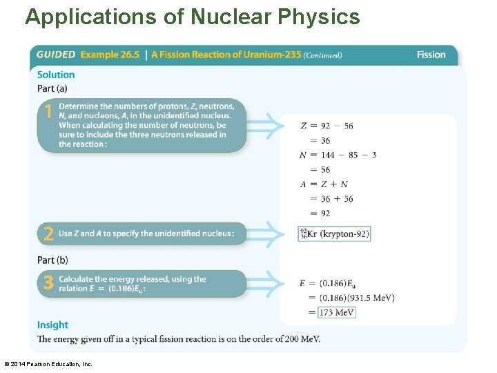 Applications of Nuclear Physics © 2014 Pearson Education, Inc. 