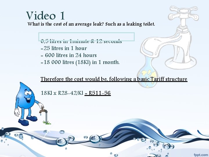 Video 1 What is the cost of an average leak? Such as a leaking