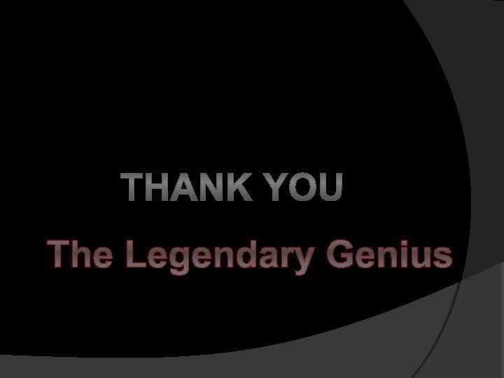 The Legendary Genius 