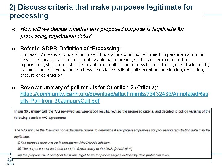 2) Discuss criteria that make purposes legitimate for processing How will we decide whether