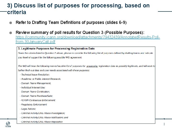 3) Discuss list of purposes for processing, based on criteria Refer to Drafting Team