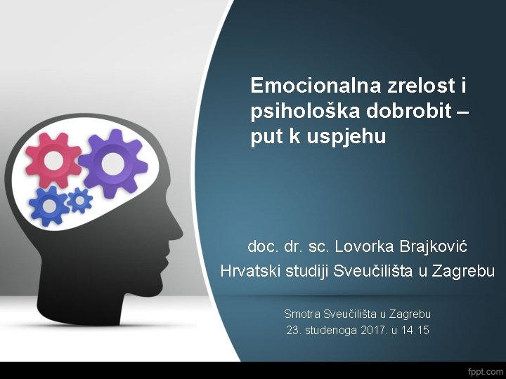 Emocionalna zrelost i psihološka dobrobit – put k uspjehu doc. dr. sc. Lovorka Brajković