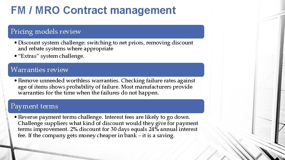 FM / MRO Contract management Pricing models review • Discount system challenge: switching to