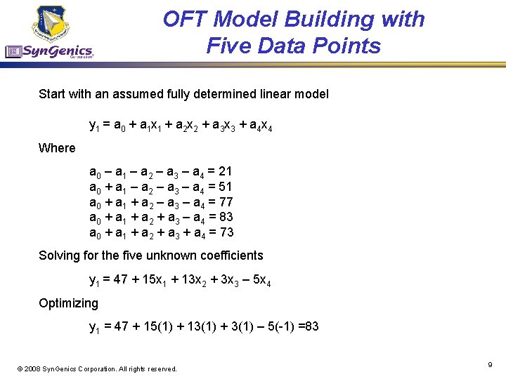 OFT Model Building with Five Data Points Start with an assumed fully determined linear