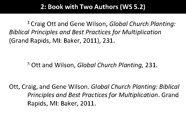 2: Book with Two Authors (WS 5. 2) 1 Craig Ott and Gene Wilson,