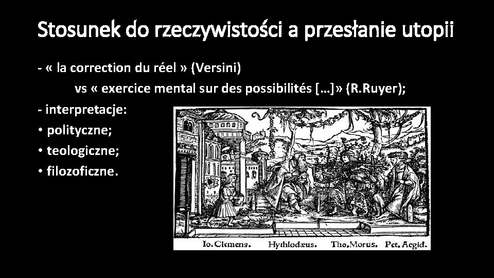 Stosunek do rzeczywistości a przesłanie utopii - « la correction du réel » (Versini)