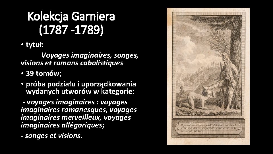 Kolekcja Garniera (1787 -1789) • tytuł: Voyages imaginaires, songes, visions et romans cabalistiques •