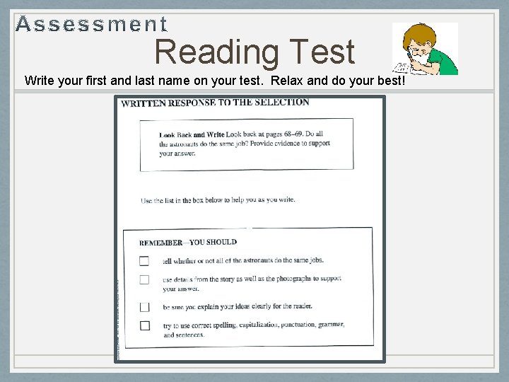 Reading Test Write your first and last name on your test. Relax and do