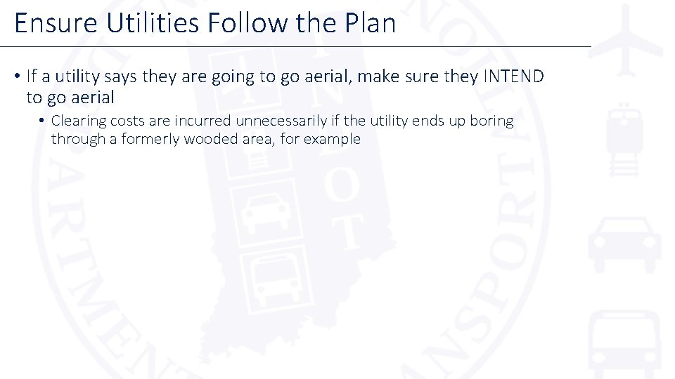 Ensure Utilities Follow the Plan • If a utility says they are going to Ensure Utilities Follow the Plan • If a utility says they are going to
