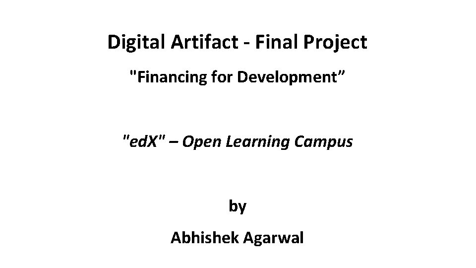 Digital Artifact - Final Project "Financing for Development” "ed. X" – Open Learning Campus