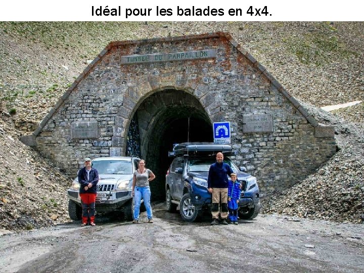 Idéal pour les balades en 4 x 4. 