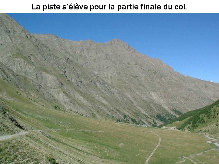 La piste s’élève pour la partie finale du col. 