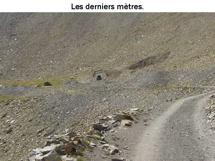 Les derniers mètres. 