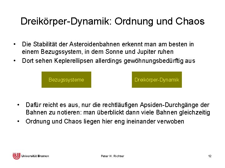 Dreikörper-Dynamik: Ordnung und Chaos • Die Stabilität der Asteroidenbahnen erkennt man am besten in