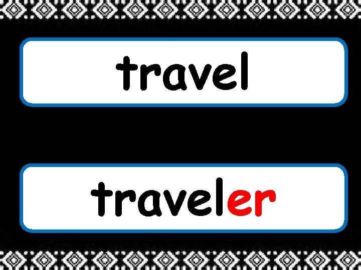 traveler 