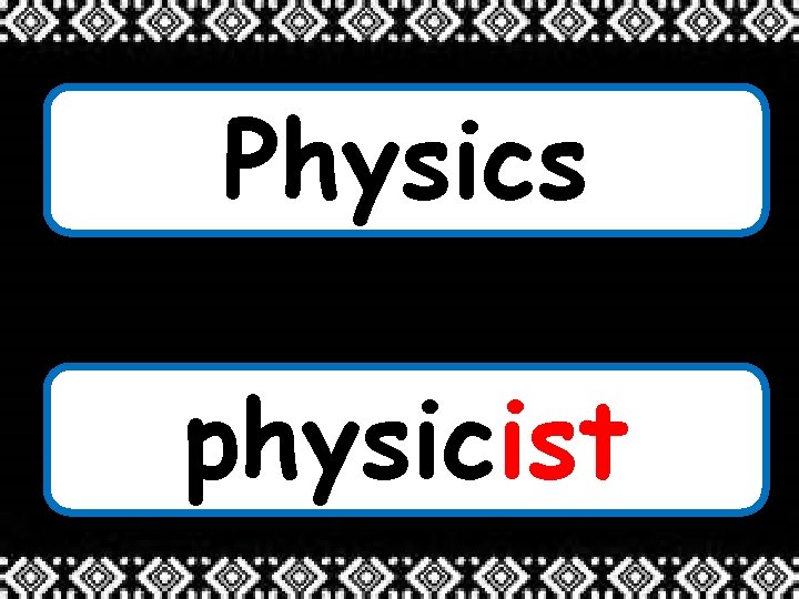 Physics physicist 