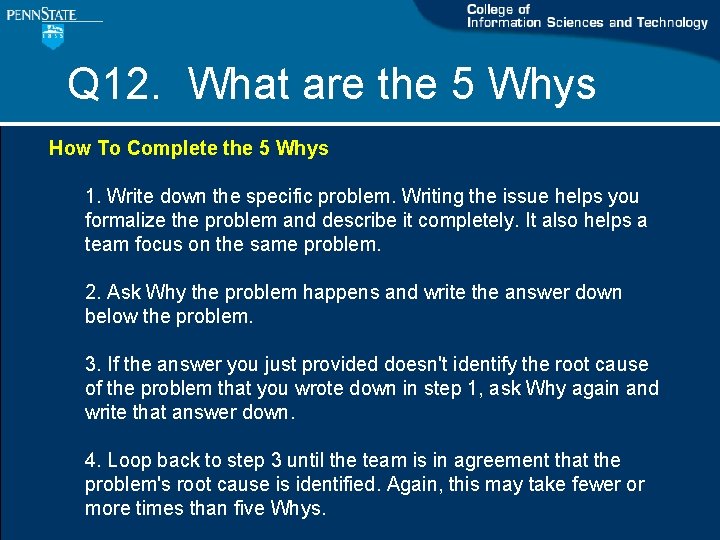 Q 12. What are the 5 Whys How To Complete the 5 Whys 1. Q 12. What are the 5 Whys How To Complete the 5 Whys 1.