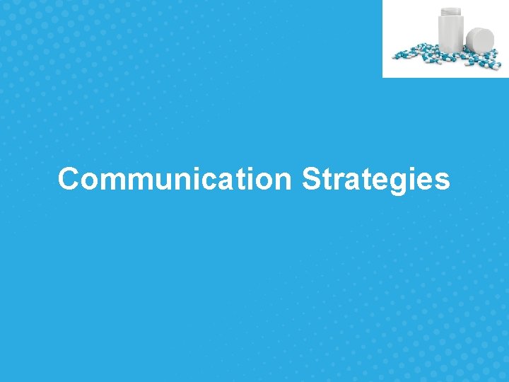 Communication Strategies 